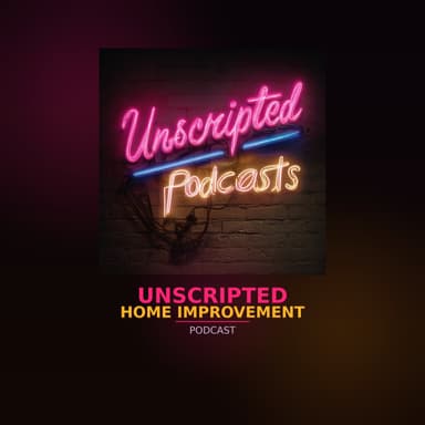 Unscripted Home Improvement By H&H Construction